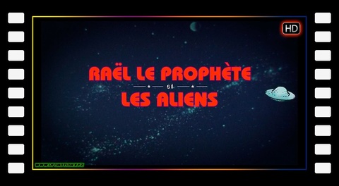 Raël, le prophète et les aliens