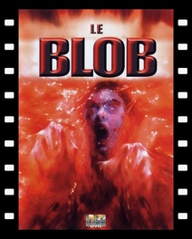 The blob (1988) +12 ans