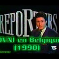 Reporters (1990) : OVNI en Belgique sur « La 5 »