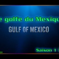 S01E02 - Le golfe du Mexique