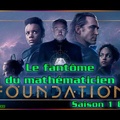 S01E03 Le fantôme du mathématicien - Série Foundation