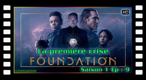 S01E09 La première crise - Série Foundation