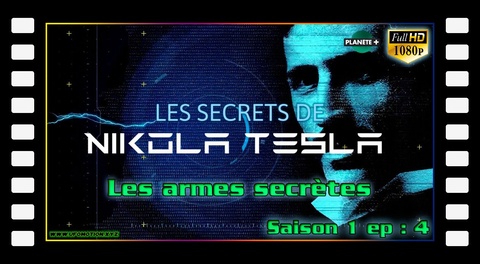 S01E04 Les armes secrètes - Les secrets de Nikola Tesla