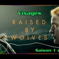 S01E07 Visages - Raised by Wolves