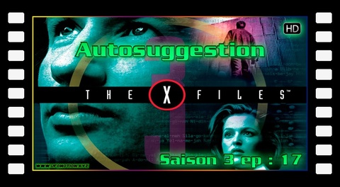 S03E17 Autosuggestion - X Files