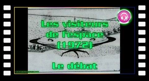 Les visiteurs de l'espace (1972) Le débat