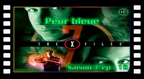 S07E12 Peur bleue - X Files