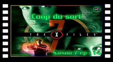 S07E14 Coup du sort - X Files