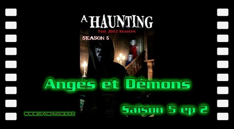 S05E02 Anges et Démons - Hantise