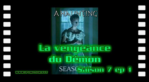 S07E01 La vengeance du Démon - Hantise