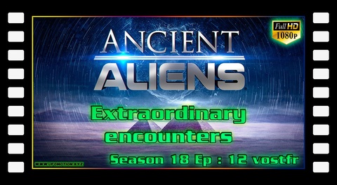 S18E12 Rencontres extraordinaires - Extraordinary encounters (vostfr)