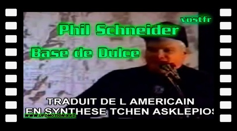 Phil Schneider témoignage sur la Base de Dulce - nov. 1995 (vostfr)