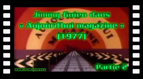 Jimmy Guieu dans « Aujourd'hui magazine » (1977) (partie 2)