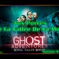S04E11 Aux portes de la vallée de la mort - Ghost Adventures