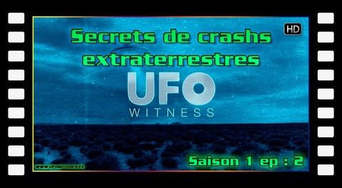 S01E02 - Secrets de crashs extraterrestres