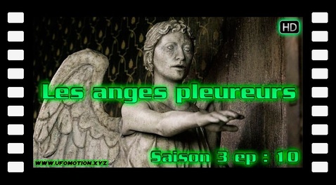 S03E10 - Les anges pleureurs