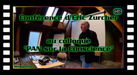 Conférence d'Eric Zurcher au colloque "PAN sur la Conscience" (2016)