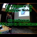 Conférence de Philippe Solal au colloque "PAN sur la Conscience"