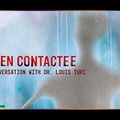 Alien Contactee : A Conversation with Dr.Louis Turi (vostfr) 2020