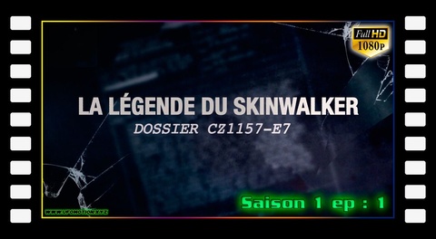 S01E01 - La légende du Skinwalker