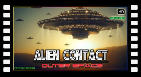 Alien Contact : Outer Space (2017 Vostfr)