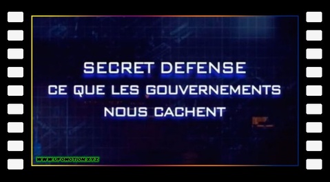 Secret défense Ce que les gouvernements nous cachent