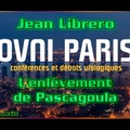 Jean Librero - L'enlèvement  de Pascagoula. Soirée Ovni Paris du 8 février 2019