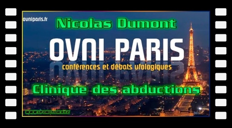 Nicolas Dumont - Clinique des abductions. Soirée Ovni Paris du mardi 2 novembre 2021