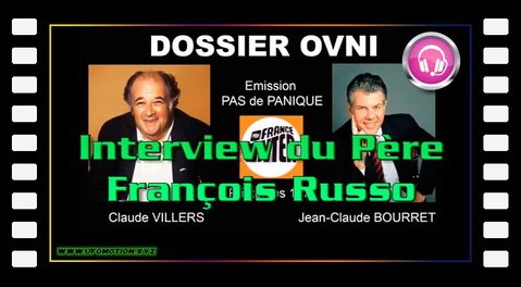 Dossier OVNI n° 38 Interview du Père François Russo