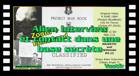 Alien Interview et contact dans une base secrète