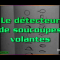 Le détecteur de soucoupes volantes (OVNI) - Archive vidéo INA