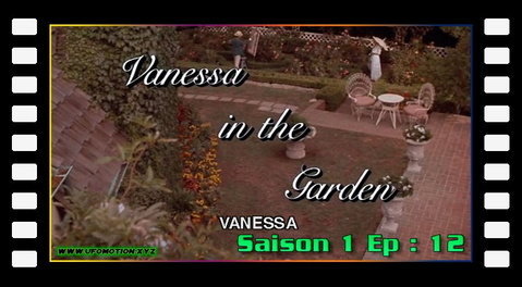 S01E12 - Vanessa (Vanessa in the Garden)