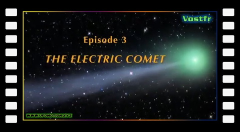 Symboles d'un ciel extraterrestre, épisode 3 La comète électrique (Vostfr)