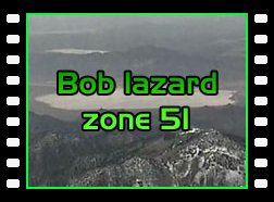  Bob lazar Zone 51 (vhs médiocre)