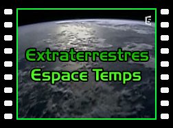 Extraterrestres et Espace Temps
