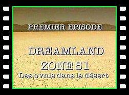Dossiers Ovni 1 Zone 51 - Des Ovnis Dans Le Desert 