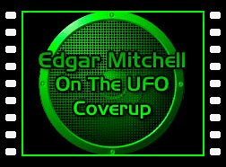 Edgar Mitchell On The UFO Coverup