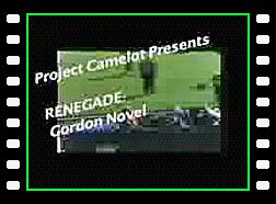Project Camelot - RENEGADE - Gordon Novel