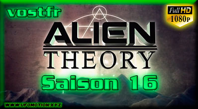 Alien Theory Saison 16 (Vostfr)
