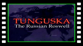 The Lost Archive : Tunguska the Russian Roswell