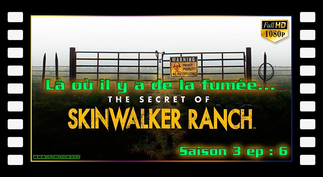 Les Secrets Du Skinwalker Ranch Saison 3