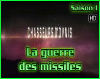 Documentaire ovni ufo Ep6-8 La guerre des missiles - Chasseurs d'ovnis