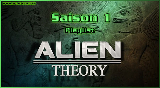 Documentaire ovni Série Alien Theory playlist saison 1