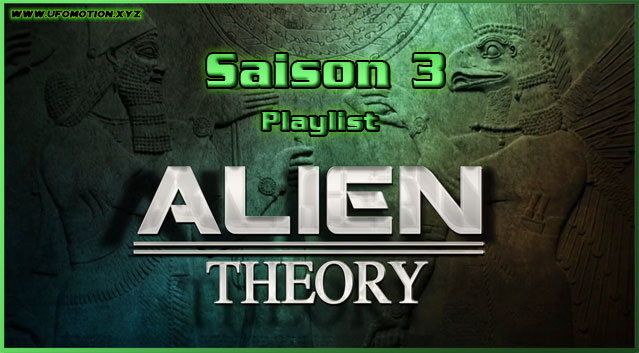 Documentaire ovni Série Alien Theory playlist saison 3