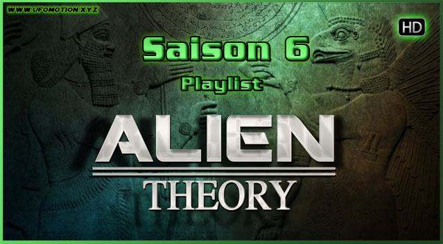 Documentaire ovni Série Alien Theory playlist saison 6