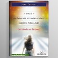 Casault, Jean - Ovnis, Enlèvements extraterrestres, Univers parallèles I Certitude ou fiction ?
