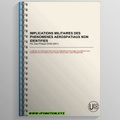 Dain, Jean-Philippe - Implications Militaires Des Phénomènes Aérospatiaux Non Identifiés