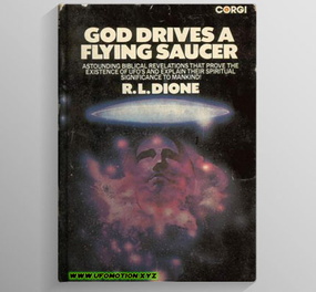Dione, R L - God Drives A Flying Saucer