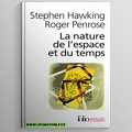 Hawking, Stephen - La nature de l\'espace et du temps