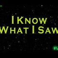 I Know What I Saw - HD part 1